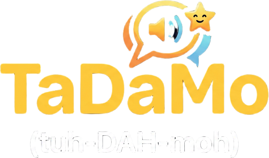 The Tadamo logo: a speech-bubble icon with a sound wave and a smiling star, above the wordmark TaDaMo.